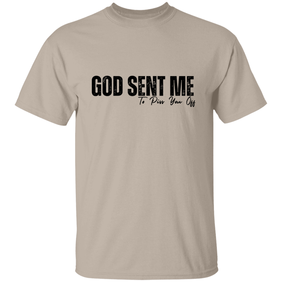 God Sent Me T-shirt