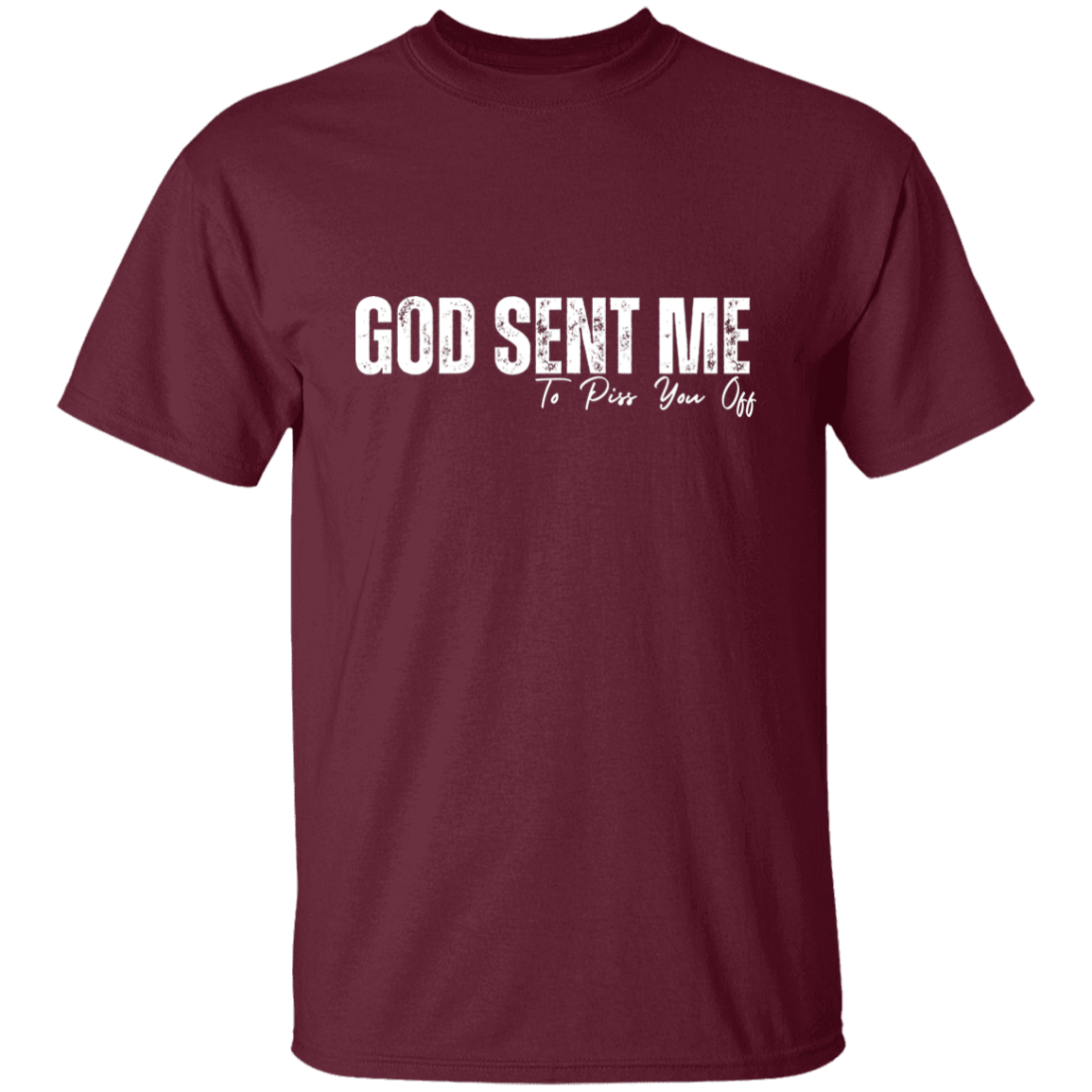 God Sent Me T-shirt