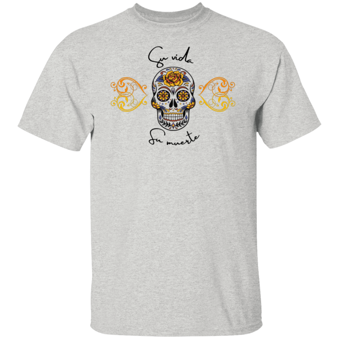 Sugarskull Su Vida Su Muerte T-shirt