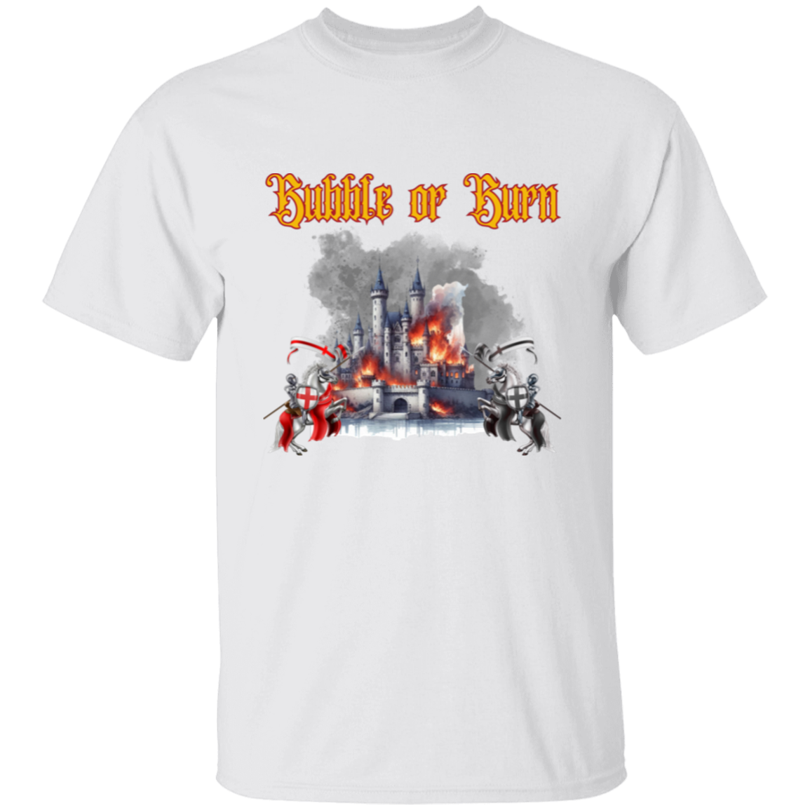 Bubble or Burn T-Shirt