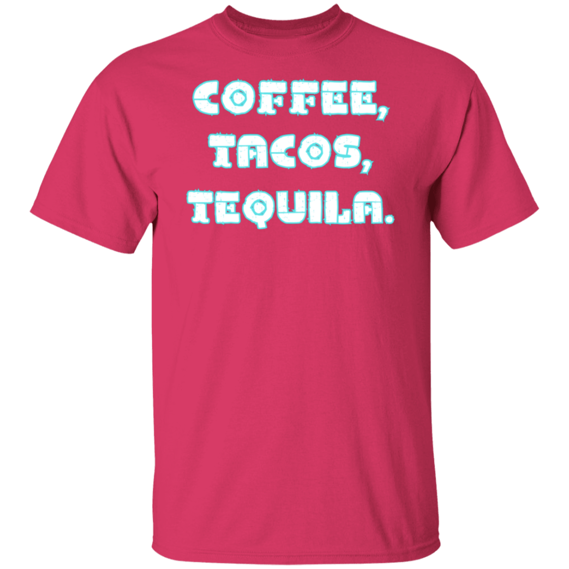 Camiseta Café, Tacos, Tequila