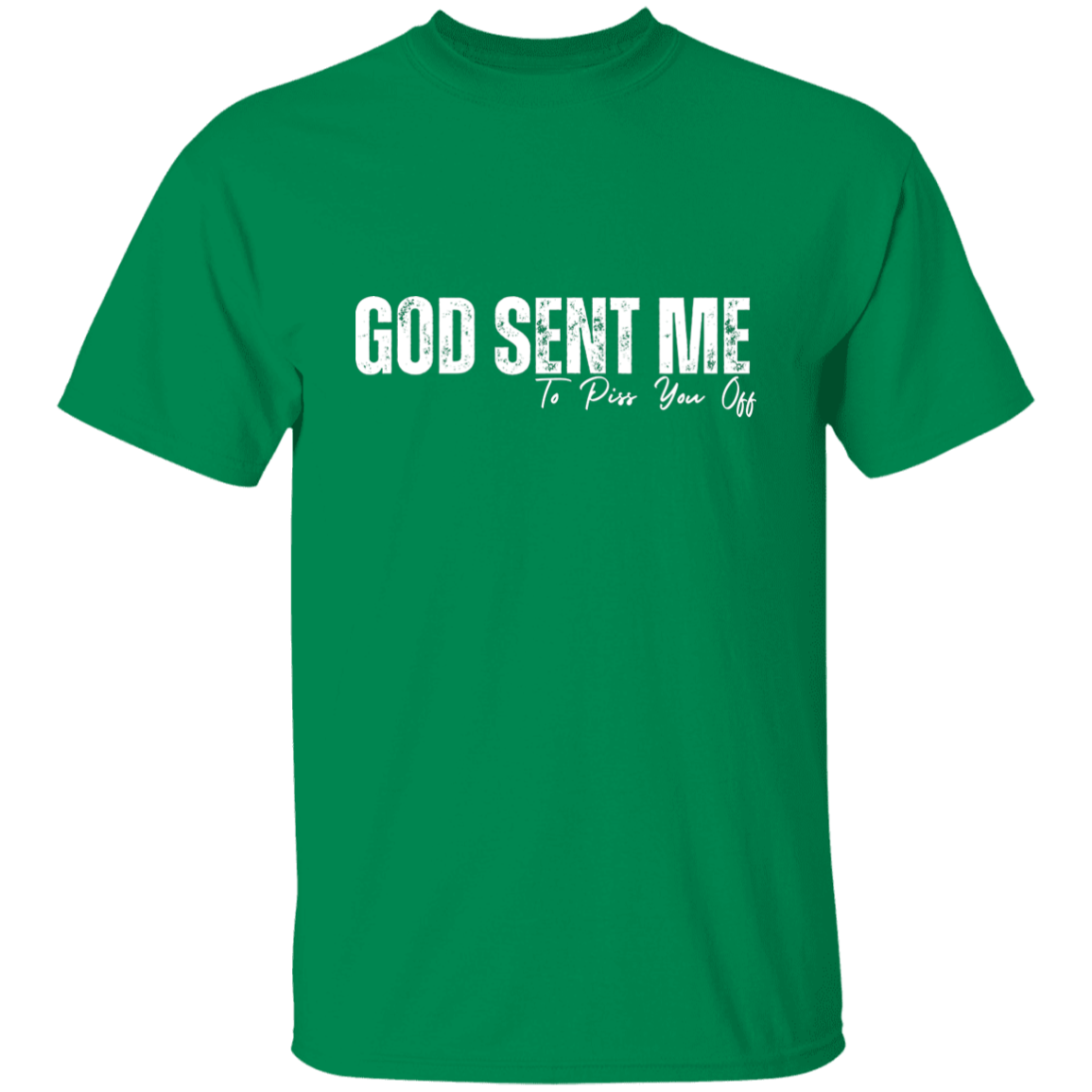 God Sent Me T-shirt