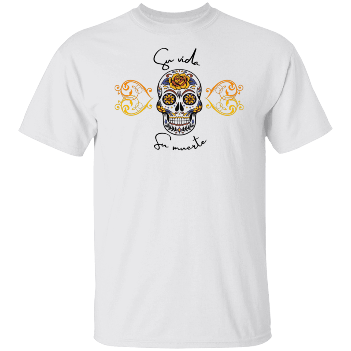 Sugarskull Su Vida Su Muerte T-shirt