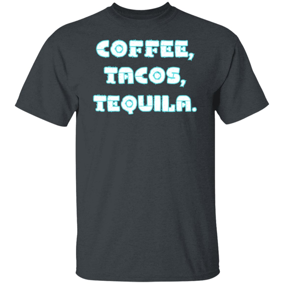 Camiseta Café, Tacos, Tequila