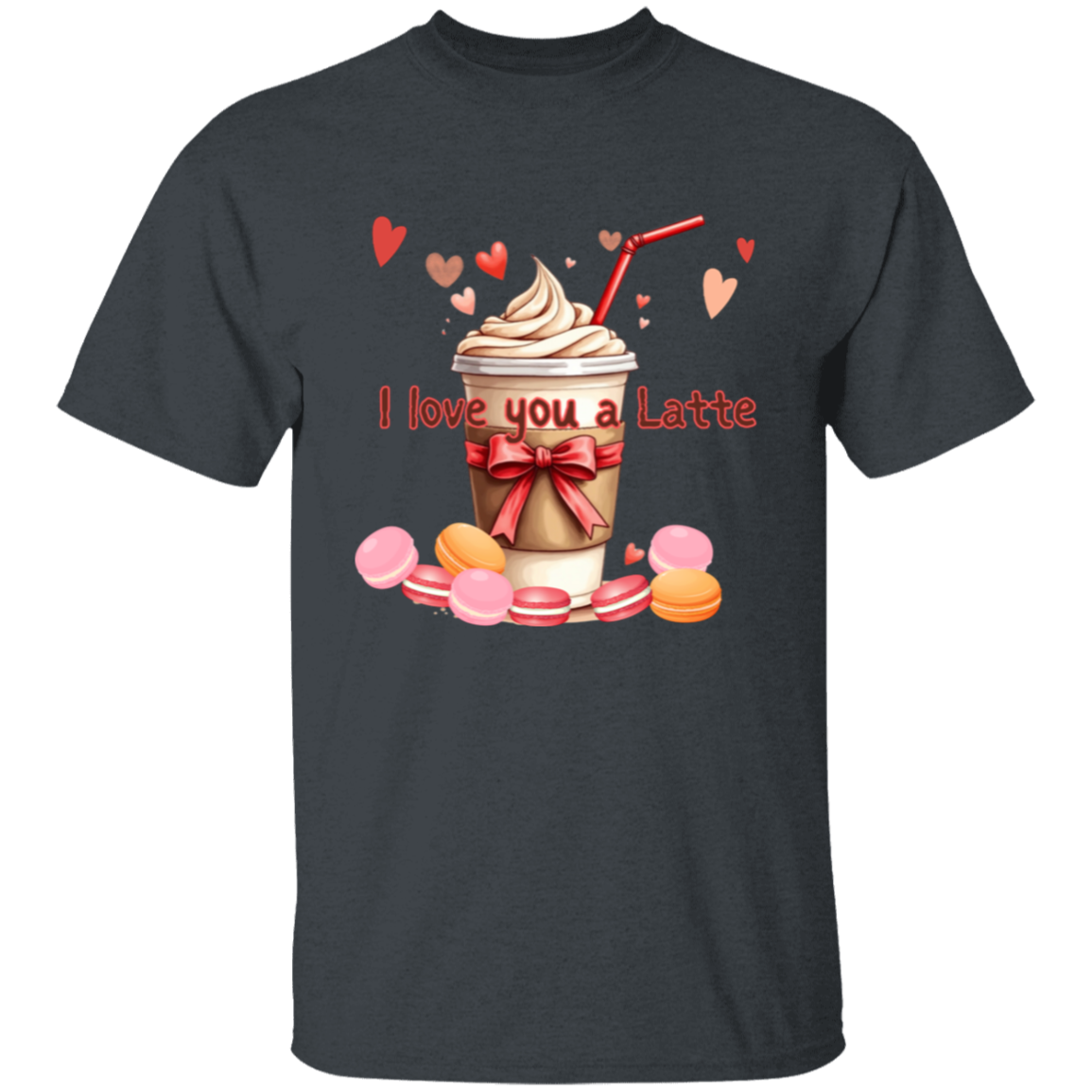 I Love You a Latte Coffee and Macaroons T-Shirt