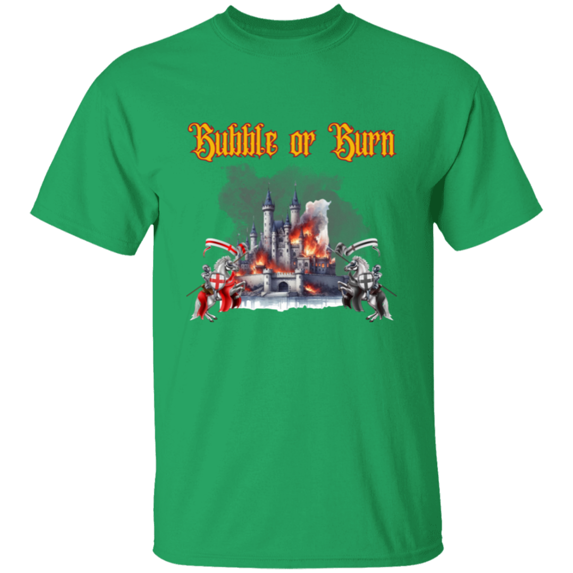 Bubble or Burn T-Shirt