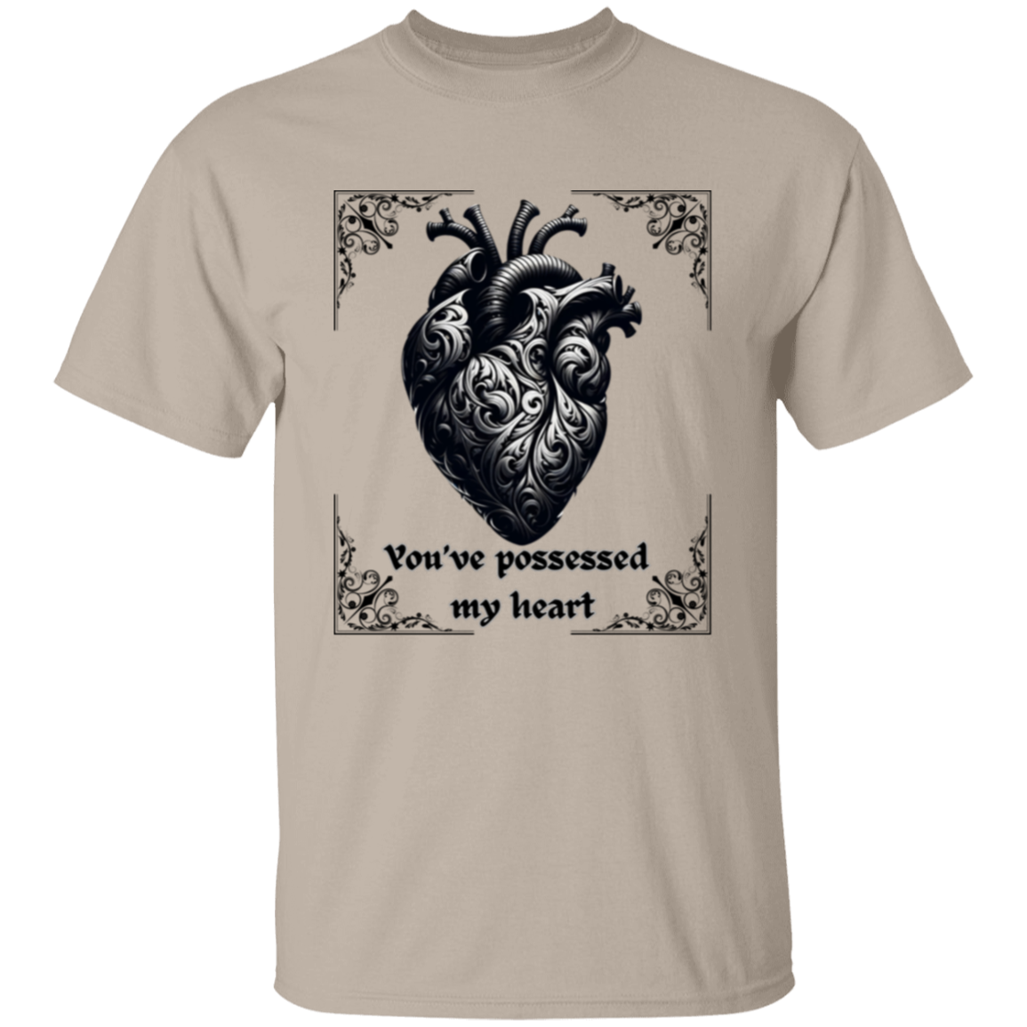 You've Possessed My Heart T-Shirt