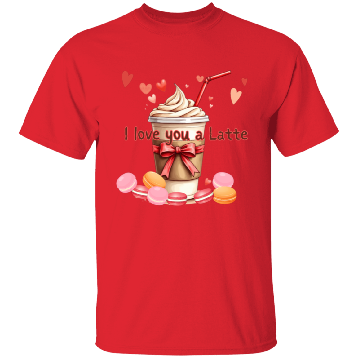 I Love You a Latte Coffee and Macaroons T-Shirt