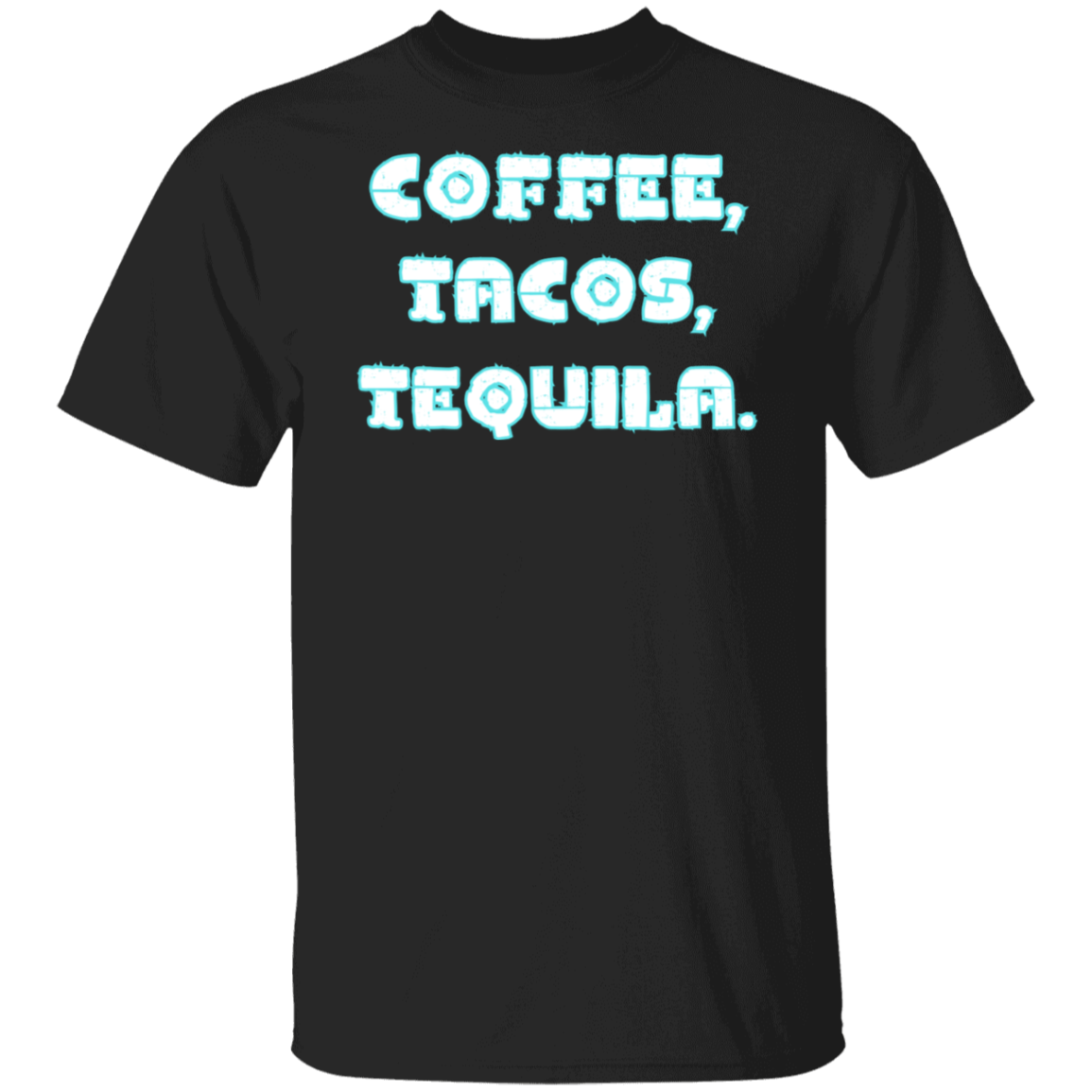 Camiseta Café, Tacos, Tequila